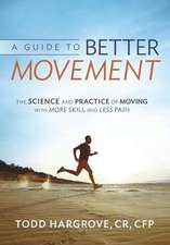 A Guide to Better Movement