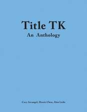 Title TK: An Anthology