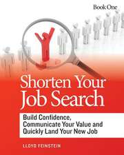 SHORTEN YOUR JOB SEARCH