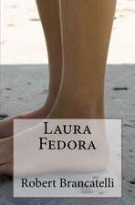 Laura Fedora: The First 50