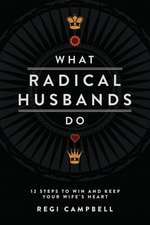 What Radical Husbands Do