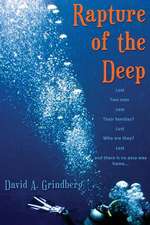 Rapture of the Deep