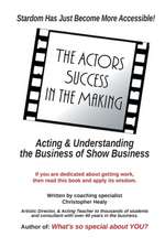 The Actors Success in the Making