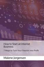 How to Start an Internet Business