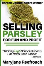 Selling Parsley for Fun and Profit