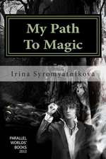 My Path to Magic