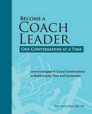 Become a Coach Leader. One Conversation at a Time.