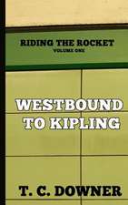 Westbound to Kipling