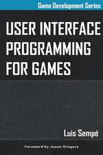 User Interface Programming for Games