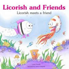 Licorish Meets a Friend