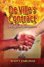 Deville's Contract: A Pilgrim's Chronicle