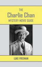 The Charlie Chan Mystery Movie Guide