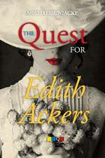 The Quest for Edith Ackers