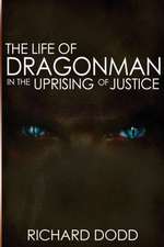 The Life of Dragonman