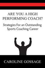 Are You a High Performing Coach?