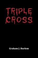 Triple Cross