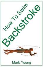 How to Swim Backstroke