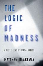 The Logic of Madness