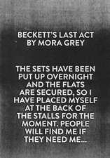 Beckett's Last Act