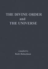 The Divine Order and the Universe