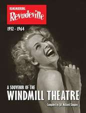 Remembering Revudeville - A Souvenir of the Windmill Theatre