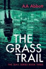 The Grass Trail