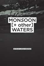 Monsoon [+ other] Waters