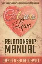 The Colours of Love Relationship Manual