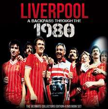 Liverpool: The 1980s