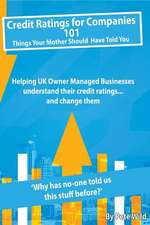 Credit Ratings for Companies...101 Things Your Mother Should Have Told You