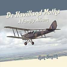 Smith, R: De Havilland Moths: A Family Album