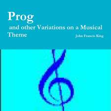 Prog and Other Variations on a Musical Theme