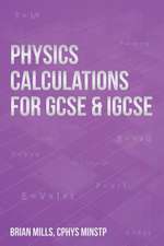 Physics Calculations for Gcse & Igcse