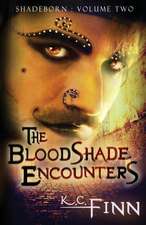 The Bloodshade Encounters & The Songspinner