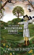 The Tales of Willowdean Forest