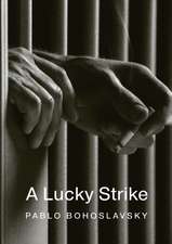 A Lucky Strike