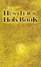 The Hustler's Holy Book