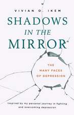 Shadows in the Mirror