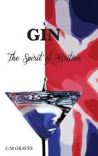 Gin - The Spirit of Britain