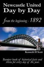 Newcastle United Day by Day