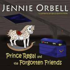 Prince Regal and the Forgotten Friends