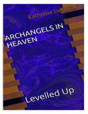 Archangels in Heaven