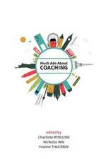 Much ADO about Coaching