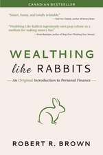 Wealthing Like Rabbits