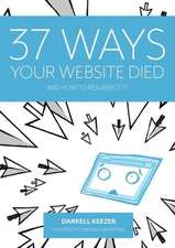 37 Ways Your Website Died