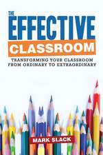 The Effective Classroom