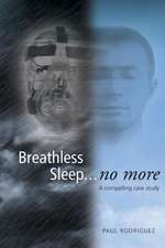 Breathless Sleep... No More