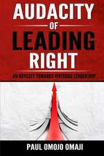 Audacity of Leading Right