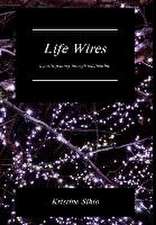 Life Wires