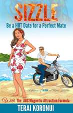 SIZZLE Be a HOT Date for a Perfect Mate